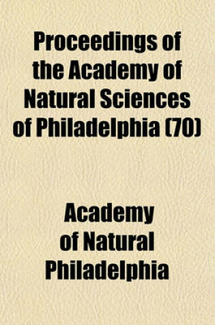 Cover of Proceedings of the Academy of Natural Sciences of Philadelphia (70)