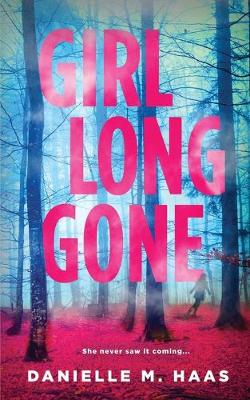 Book cover for Girl Long Gone