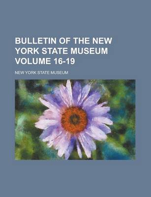 Book cover for Bulletin of the New York State Museum Volume 16-19