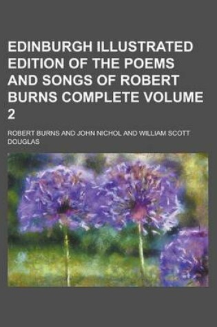 Cover of Edinburgh Illustrated Edition of the Poems and Songs of Robert Burns Complete Volume 2