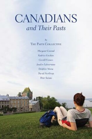 Cover of Canadians and Their Pasts