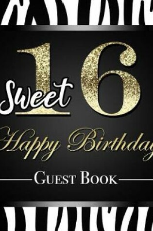 Cover of Sweet 16 Happy Birthday Guest Book