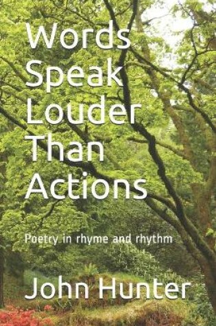 Cover of Words Speak Louder Than Actions
