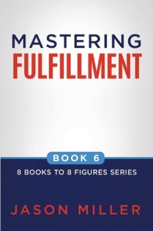 Cover of Mastering Fulfillment