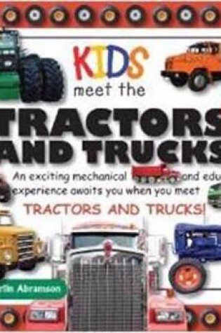 Cover of Kids Meet the Tractors and Trucks
