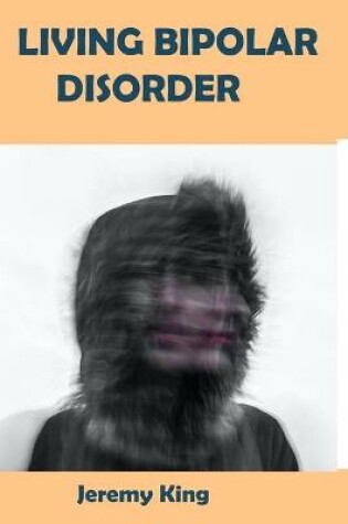 Cover of Living Bipolar Disorder