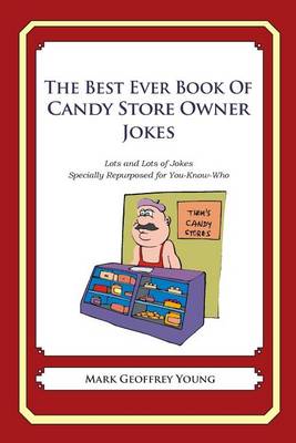 Book cover for The Best Ever Book of Candy Store Owner Jokes