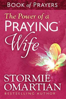 Book cover for The Power of a Praying Wife Book of Prayers