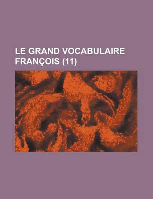 Book cover for Le Grand Vocabulaire Francois (11 )