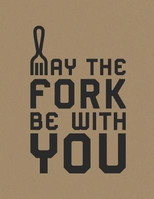 Book cover for May The Fork Be With You