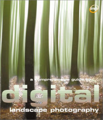 Book cover for A Comprehensive Guide to Digital Landscape Photography