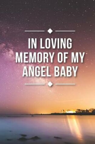Cover of In Loving Memory of My Angel Baby