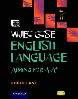 Book cover for WJEC GCSE English Language Aiming for A-A*