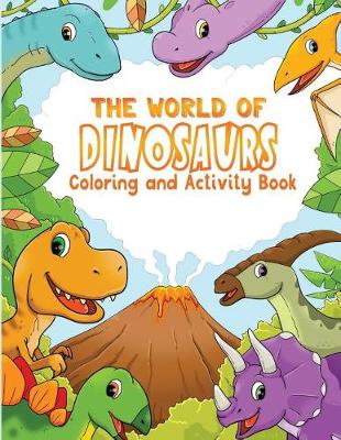 Book cover for The World of Dinosaurs