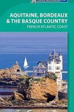 Cover of Green Guide Aquitaine, Bordeaux & The Basque Country