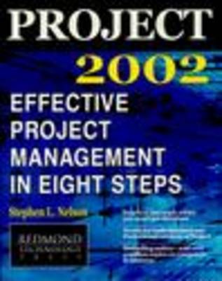 Book cover for Project 2002: Effective Project Management in Eight Steps