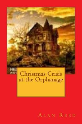 Book cover for Christmas Crisis at the Orphanage