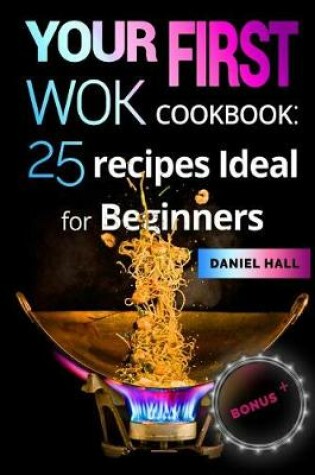 Cover of Your first WOK. Cookbook