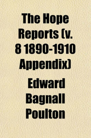 Cover of The Hope Reports (V. 8 1890-1910 Appendix)