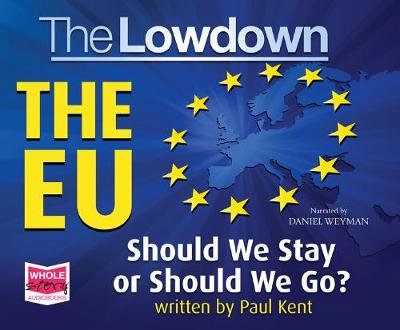Book cover for The Lowdown: The EU - Should We Stay or Should We Go?