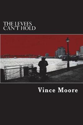 Book cover for The Levees Can't Hold