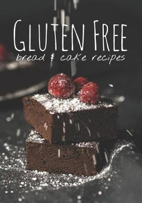 Book cover for Gluten Free Bread & Cake Recipes
