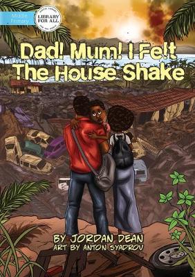 Book cover for Mum! Dad! I Felt The House Shake!