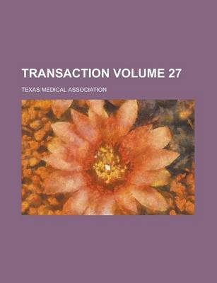 Book cover for Transaction Volume 27