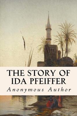 Book cover for The Story of Ida Pfeiffer