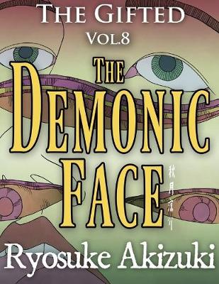 Book cover for The Gifted Vol.8 - The Demonic Face
