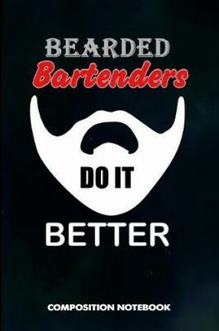 Cover of Bearded Bartenders Do It Better