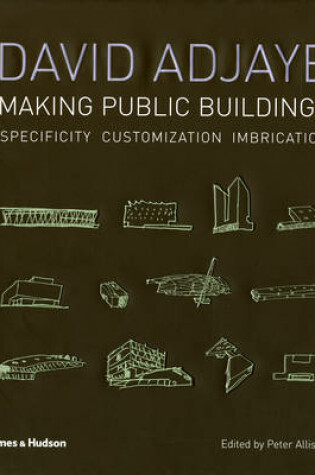 Cover of Adjaye, David: Making Public Building