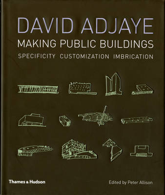 Book cover for Adjaye, David: Making Public Building