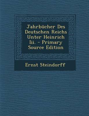 Book cover for Jahrbucher Des Deutschen Reichs Unter Heinrich III. - Primary Source Edition