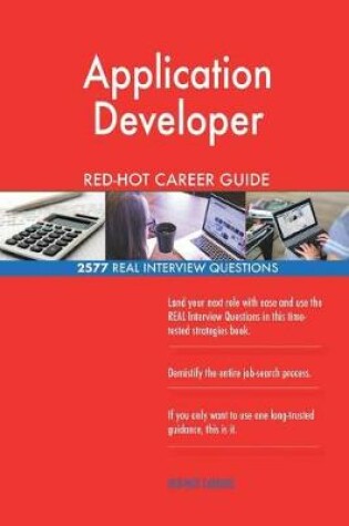 Cover of Application Developer RED-HOT Career Guide; 2577 REAL Interview Questions