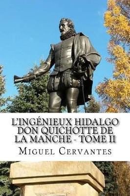 Book cover for L'Ing nieux Hidalgo Don Quichotte de la Manche - Tome II