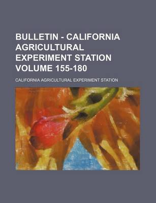 Book cover for Bulletin - California Agricultural Experiment Station Volume 155-180