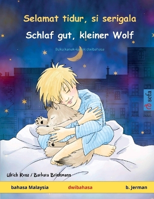 Book cover for Selamat tidur, si serigala - Schlaf gut, kleiner Wolf (bahasa Malaysia - b. Jerman)