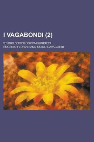 Cover of I Vagabondi; Studio Sociologico-Giuridico ... (2)