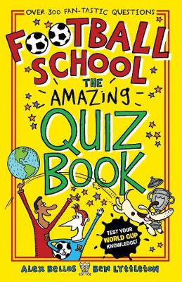 Book cover for Football School: The Amazing Quiz Book