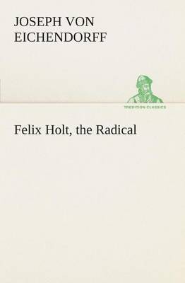 Book cover for Felix Holt, the Radical