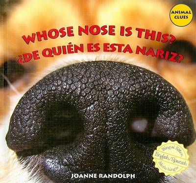 Book cover for Whose Nose Is This? / ¿De Quién Es Esta Nariz?