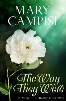 The Way They Were by Mary Campisi