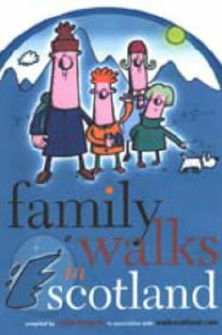 Cover of Family Walks in Scotland