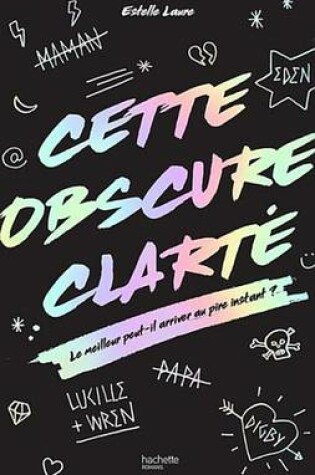 Cover of Cette Obscure Clarte