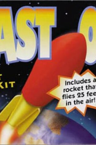 Cover of Blast Off! a Rocket Science Kit