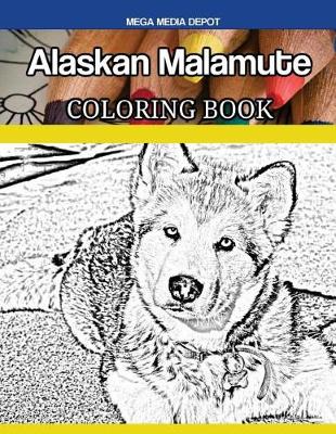 Book cover for Alaskan Malamute Dog Coloring Book