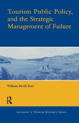 Book cover for Tourism Public Policy, and the Strategic Management of Failure