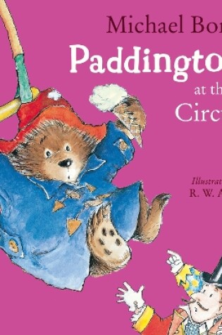 Cover of Paddington at the Circus