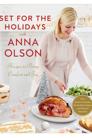 Cover of Set for the Holidays with Anna Olson